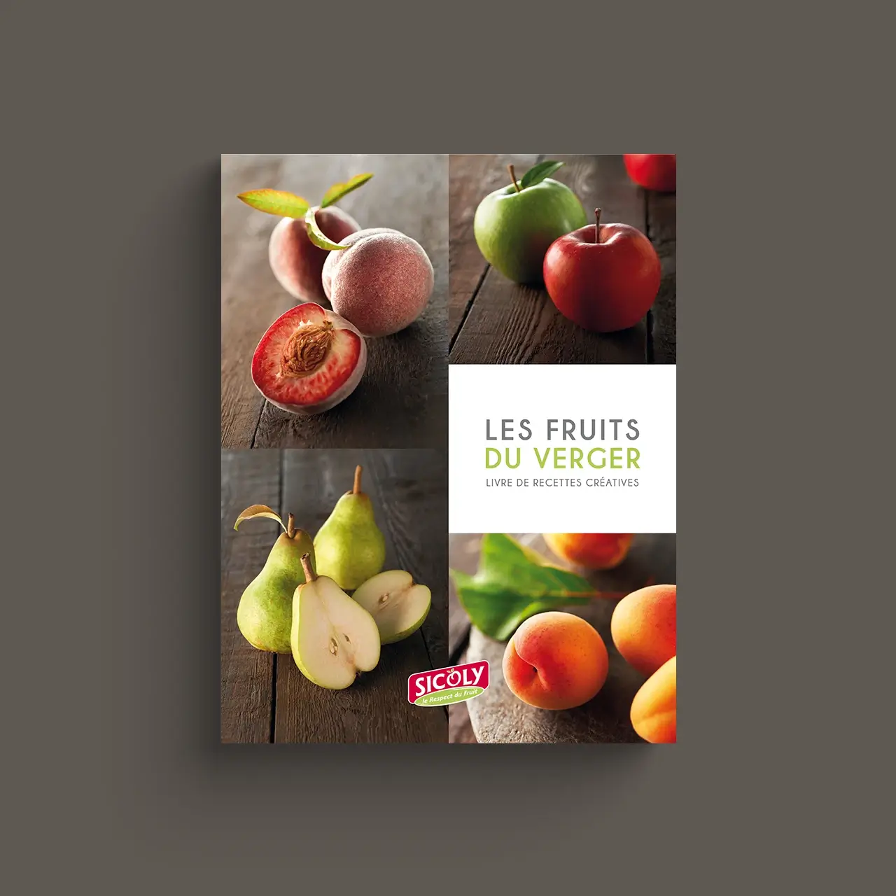 Les Fruits du Verger - Livre de recettes créatives par Sicoly, coopérative, producteur de fruits frais, fournisseur de purées surgelées et fruits transformés